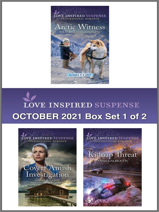 Title details for Love Inspired Suspense October 2021--Box Set 1 of 2 by Heather Woodhaven - Available